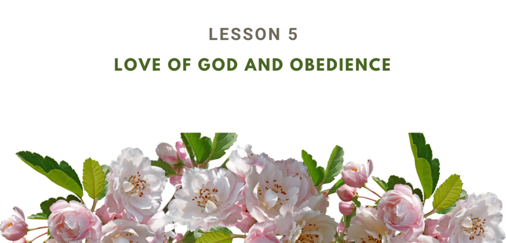 CLICK TO OPEN LESSON 5 LOVE OF GOD AND OBEDIENCE